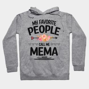 My favorite people call me mema Hoodie